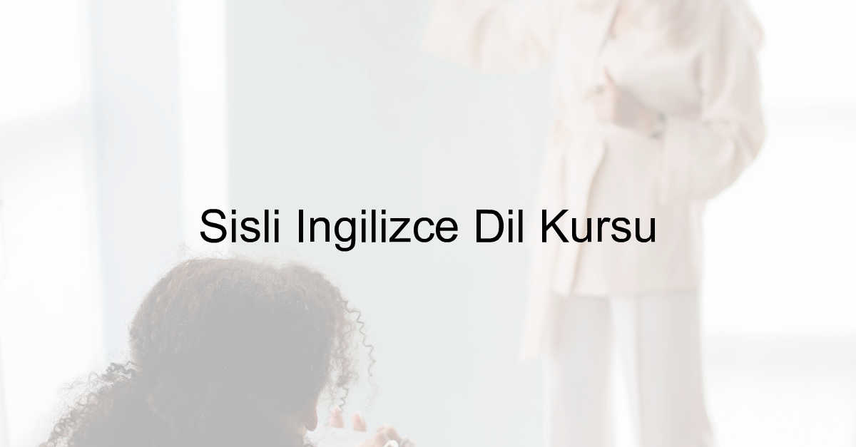 Şişli İngilizce Dil Kursu, şişli ingilizce